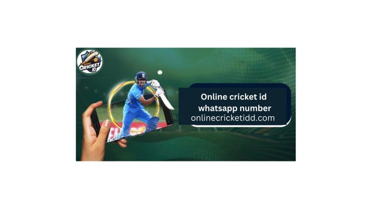 Access Online Cricket ID Whatsapp Number And Start Playing