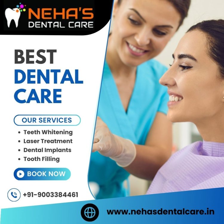 All-inclusive Dentistry at Neha’s Dental Care –Top Rated Dental Clinic in Nemilichery