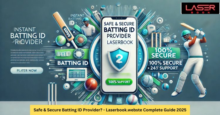 Safe & Secure Batting ID Provider? - Complete Guide 2025